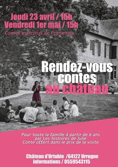 Les Contes malicieux de Printemps au Château d’Urtubie