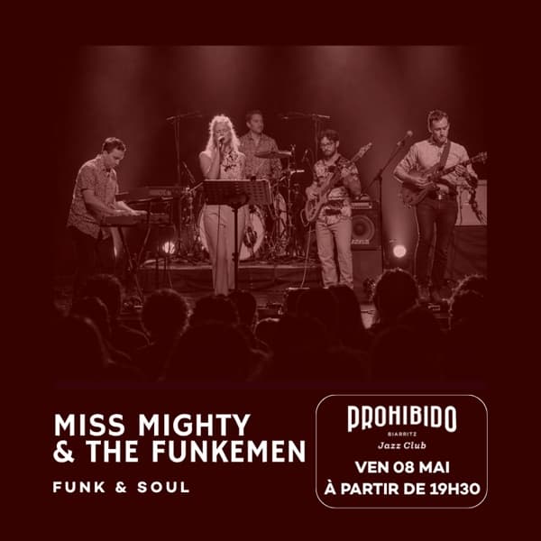 Prohibido Biarritz Jazz Club - Miss Mighty & The Funkemen